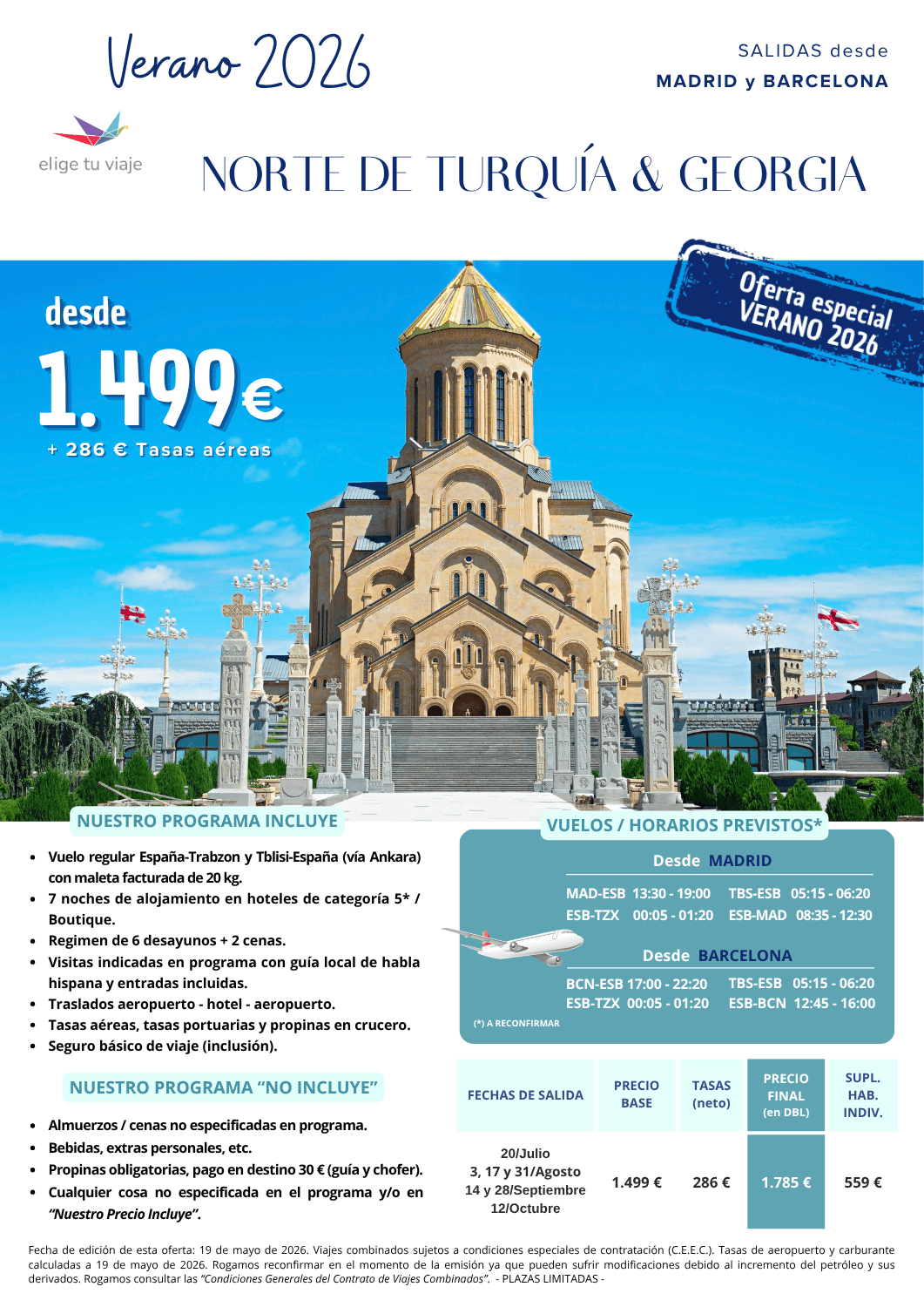 Circuito NORTE DE TURQUÍA & GEORGIA - Verano 2026, desde Madrid y Barcelona (8 días / 7 noches). Incluye: vuelos regulares España-Trabzon y Tblisi-España (vía Ankara) con maleta facturada de 20 kg; 7 noches de alojamiento en hoteles de categoría 5* / Boutique; rRegimen de 6 desayunos + 2 cenas; visitas indicadas en programa con guía local de habla hispana y entradas incluidas; traslados aeropuerto - hotel - aeropuerto; tasas aéreas, tasas portuarias, propinas en crucero y seguro básico de viaje (inclusión), para agencias de viajes con ELIGE TU VIAJE.